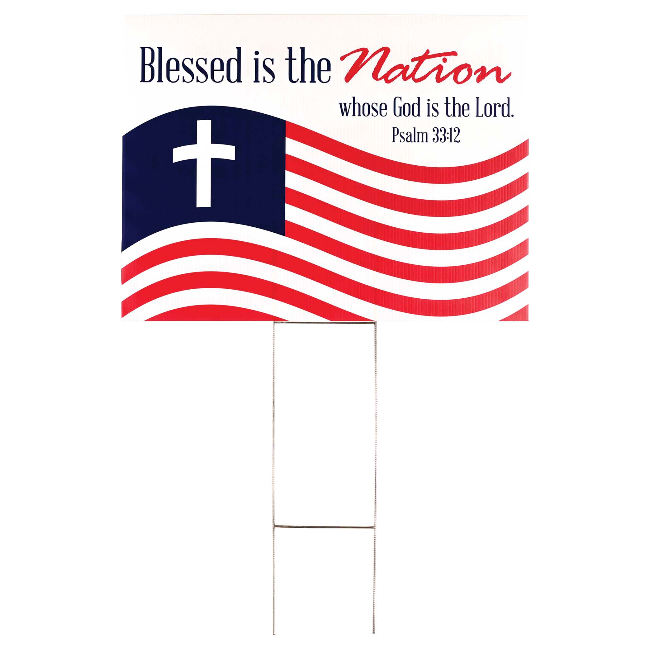 Yard Sign Outdoor Yard Sign 24 x 18 Sturdy Corrugated Plastic Printed On Both Sides Metal Ground Stake Psalm 33:12
