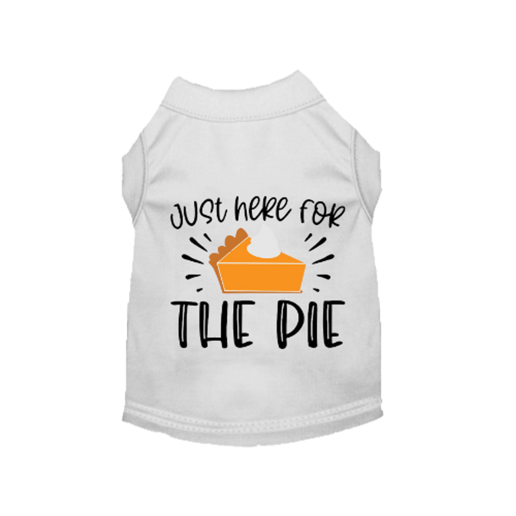 Just Here for the Pie- Dog Shirt Image 1