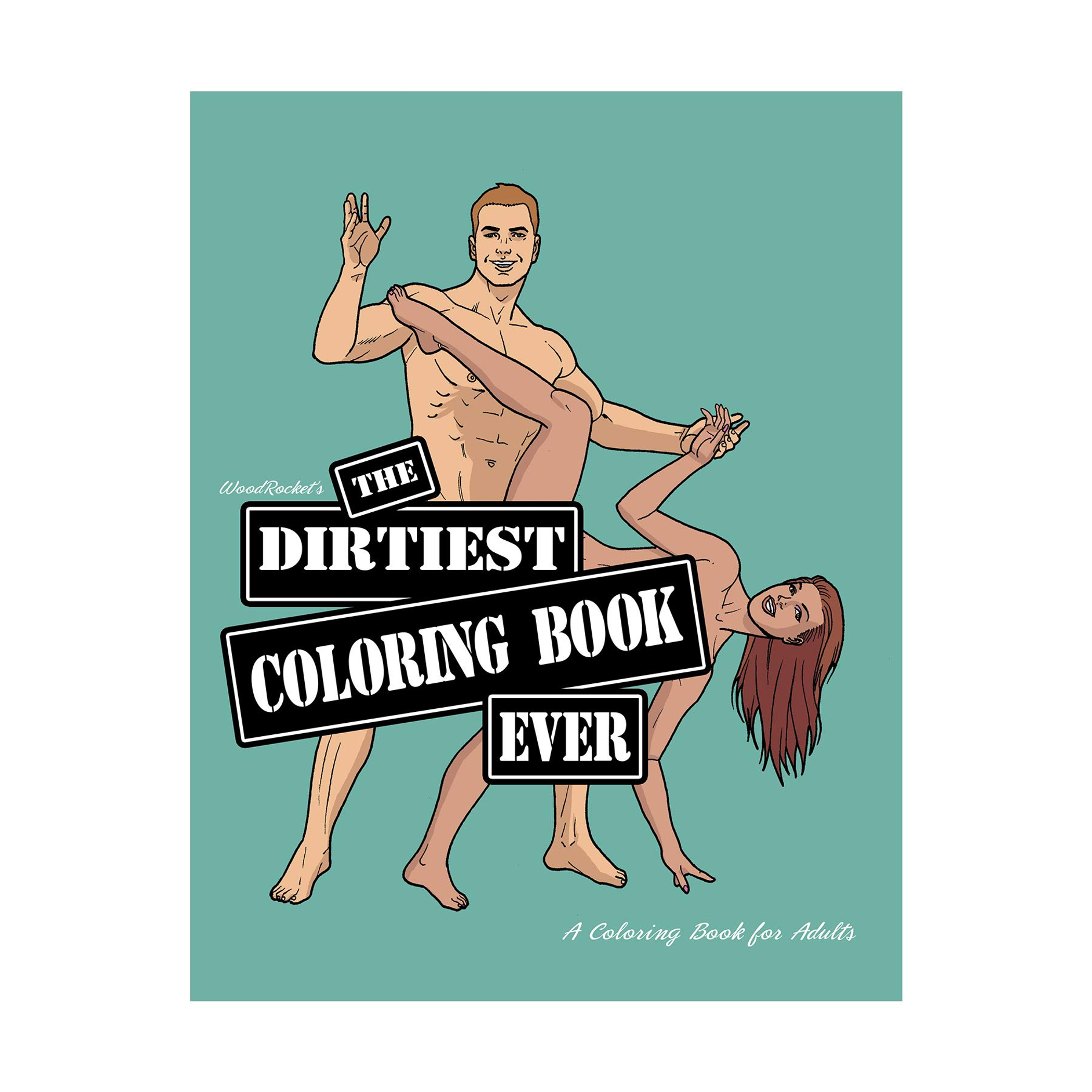 The Dirtiest Naughty Adult Coloring Book